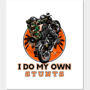 I do my own stunts, Funny biker Posters and Art